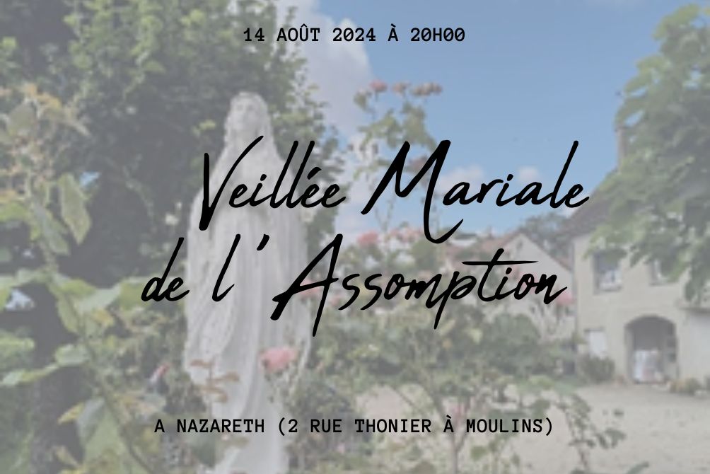 Veillée Mariale de l’Assomption de la Vierge Marie