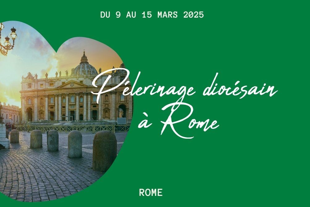 Jubilé 2025 - Pèlerinage diocésain à Rome