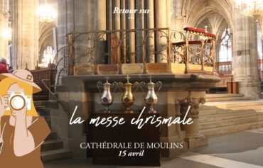 Retour sur la Messe Chrismale